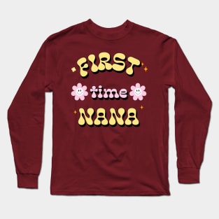 First Time Nana Long Sleeve T-Shirt